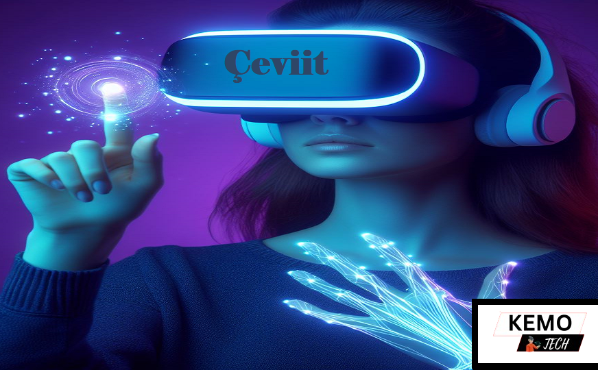 Exploring Çeviit: Revolutionizing Communication and Collaboration