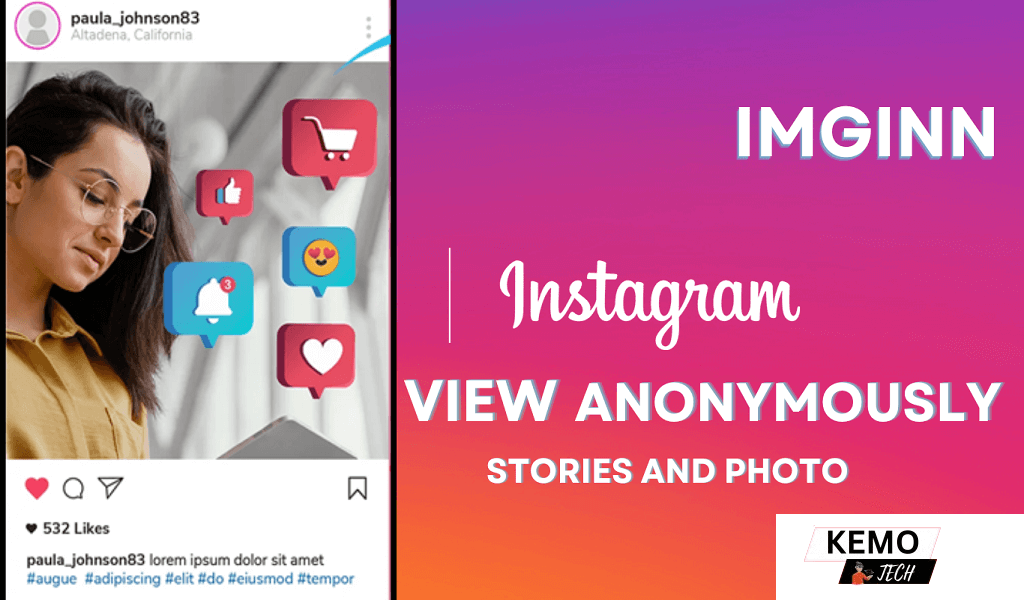 Exploring Imginn: An Insight into Anonymous Instagram Stories and Photo Viewing