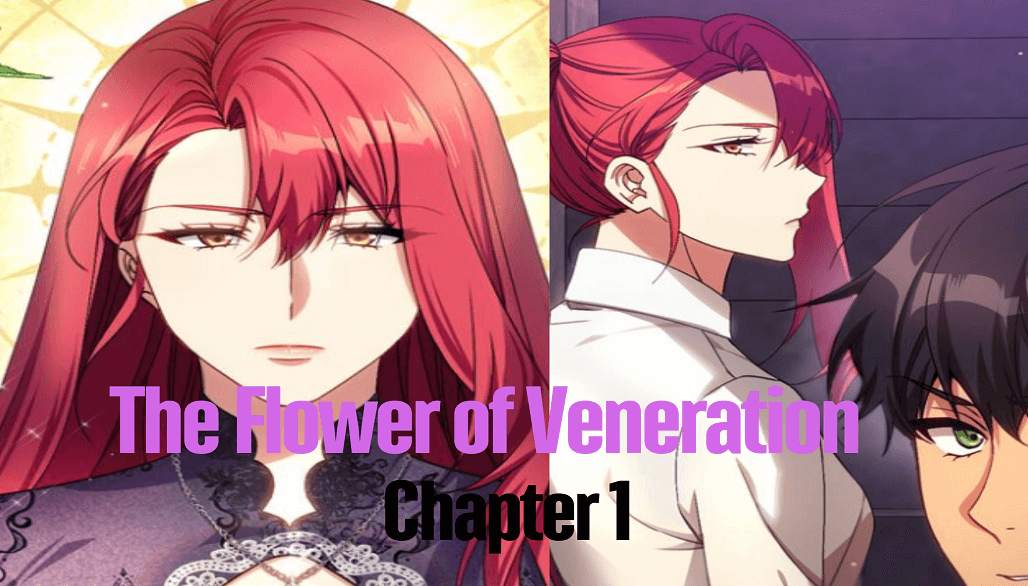 Unveiling The Flower of Veneration Chapter 1