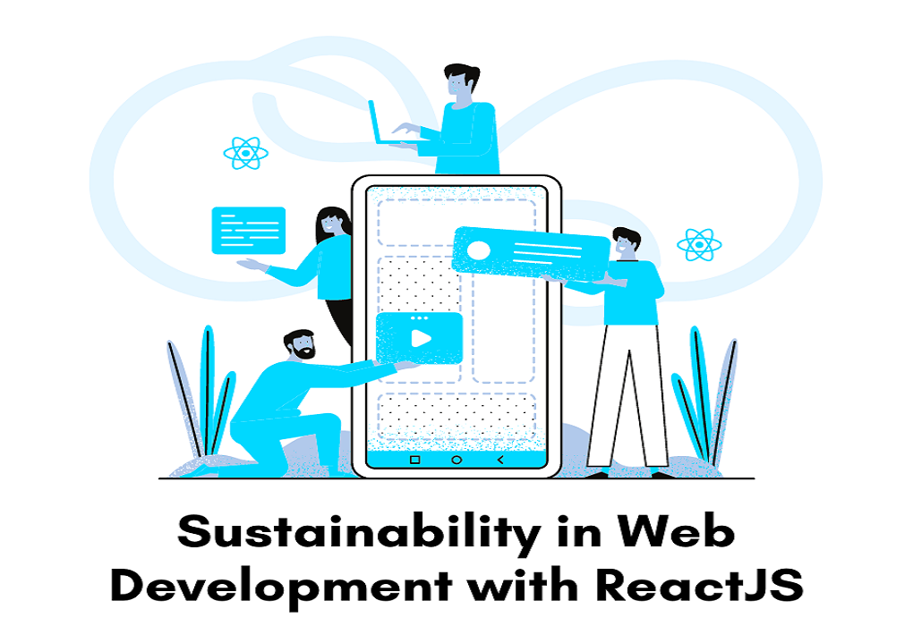 Sustainability in Web Development with React